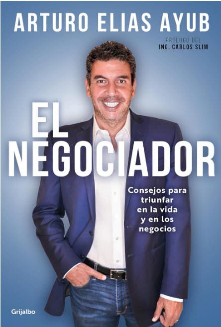 Portada de "El Negociador", un libro de Arturo Elias Ayub